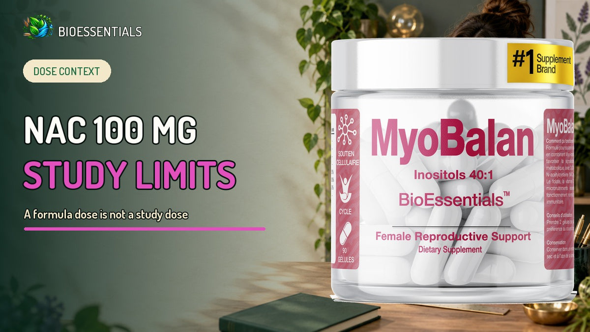NAC 100 mg in MyoBalan: What Glutathione Studies Can't Prove