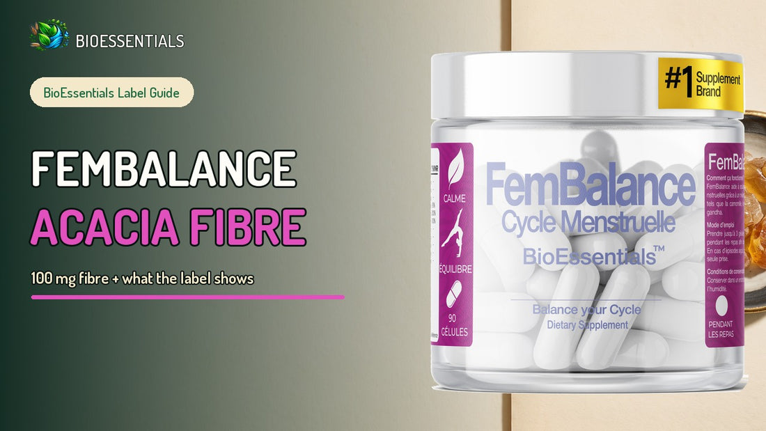 What 100 mg of Acacia Fiber Means on the FEMBALANCE Label
