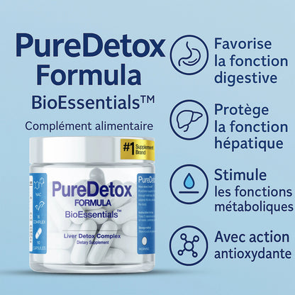 PureDetox Formula dietary supplement bottle for liver detox, with benefits listed in French text.